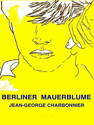 cover image of Berliner Mauerblume 2015